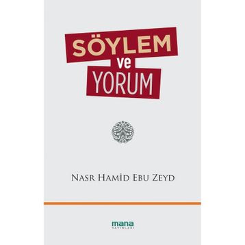 Söylem ve Yorum - Nasr Hamid Ebu Zeyd
