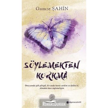 Söylemekten Korkma - Gamze Şahin