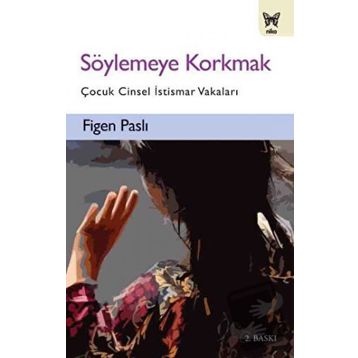 Söylemeye Korkmak - Figen Paslı