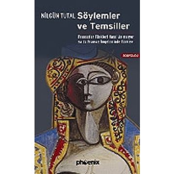 SÖYLEMLER VE TEMSILLER - NİLGÜN TUTAL