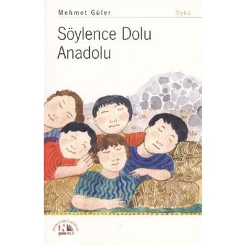 SÖYLENCE DOLU ANADOLU - MEHMET GÜLER