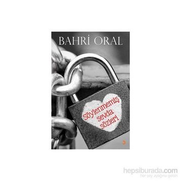 Söylenmemiş Sevda Sözleri - Bahri Oral