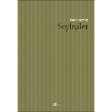 SÖYLEŞİLER - NURULLAH ATAÇ