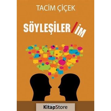 Söyleşilerim - Tacim Çiçek