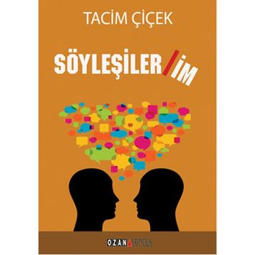 Söyleşilerim - Tacim Çiçek
