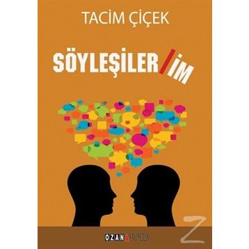 Söyleşilerim - Tacim Çiçek
