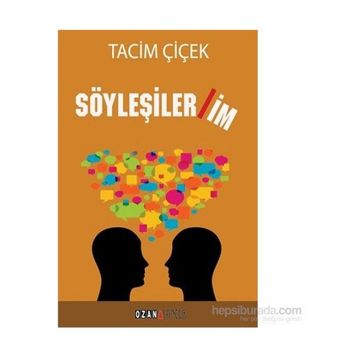 Söyleşilerim - Tacim Çiçek
