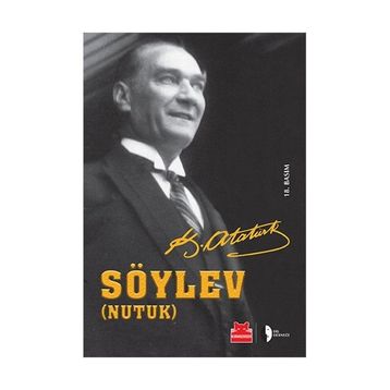 SÖYLEV (NUTUK) - MUSTAFA KEMAL ATATÜRK