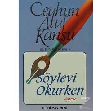 SÖYLEVİ OKURKEN - CEYHUN ATUF KANSU