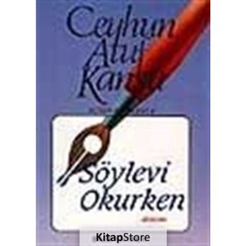 SÖYLEVİ OKURKEN - CEYHUN ATUF KANSU
