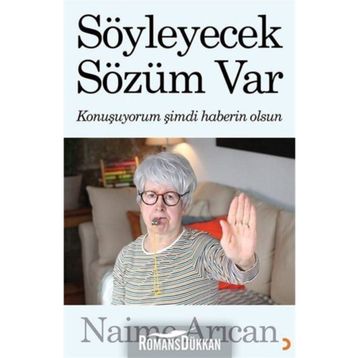 Söyleyecek Sözüm Var - Naime Arıcan