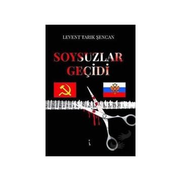 Soysuzlar Geçidi - Levent Tarık Şencan