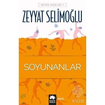 Soyunanlar - Zeyyat Selimoğlu