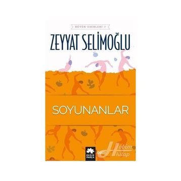 Soyunanlar - Zeyyat Selimoğlu
