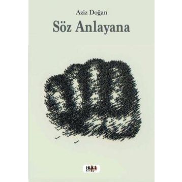 Söz Anlayana - Aziz Doğan