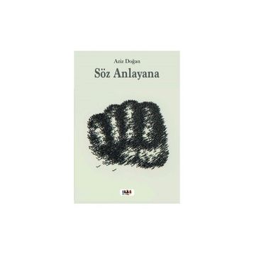 Söz Anlayana - Aziz Doğan