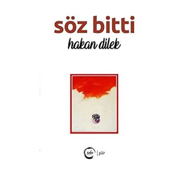Söz bitti - Hakan Dilek