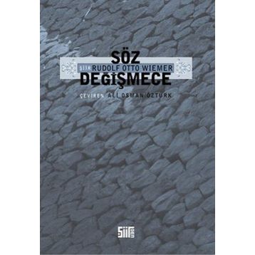 SÖZ DEĞİŞMECE - RUDOLF OTTO WIEMER