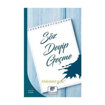 Söz Deyip Geçme - Abdullatif Acar
