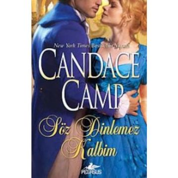 SÖZ DINLEMEZ KALBIM - CANDACE CAMP