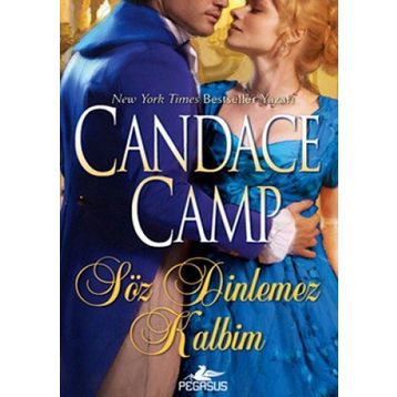 SÖZ DINLEMEZ KALBIM - CANDACE CAMP