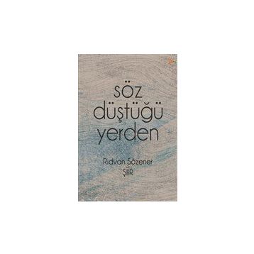 Söz Düştüğü Yerden - Rıdvan Sözener