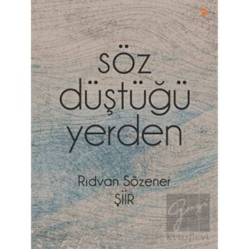 Söz Düştüğü Yerden - Rıdvan Sözener
