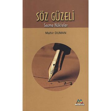 SÖZ GÜZELİ - MAHIR DUMAN