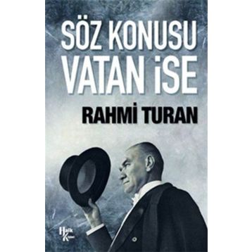 Söz Konusu Vatan İse - Rahmi Turan
