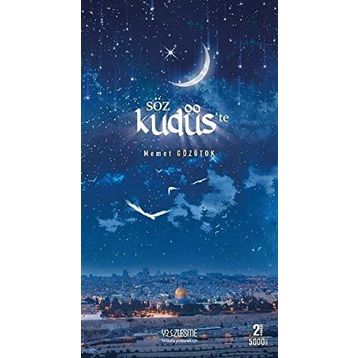 Söz Kudüs'te - Mehmet Gözütok
