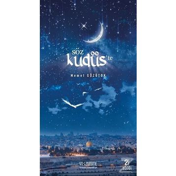 Söz Kudüs'te - Mehmet Gözütok