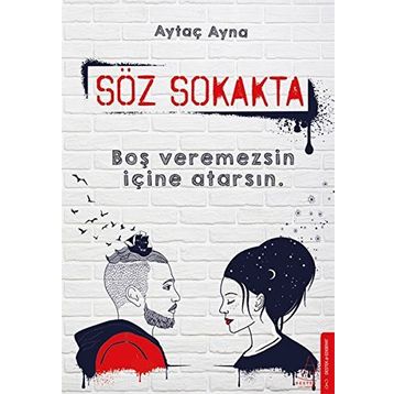 Söz Sokakta - Aytaç Ayna