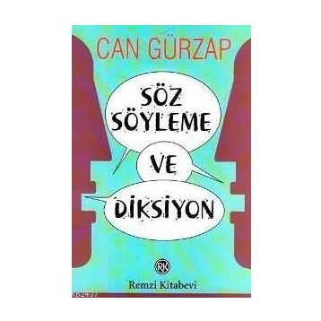 SÖZ SÖYLEME VE DIKSIYON - CAN GÜRZAP