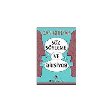 SÖZ SÖYLEME VE DIKSIYON - CAN GÜRZAP