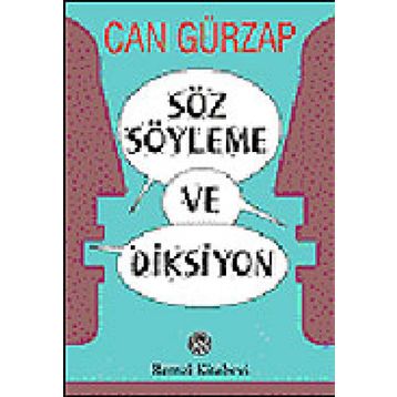 SÖZ SÖYLEME VE DIKSIYON - CAN GÜRZAP