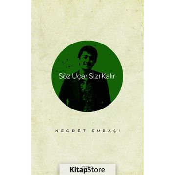 Söz Uçar Sızı Kalır - Necdet Subaşı