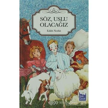 Söz Uslu Olacağız - Edith Nesbit