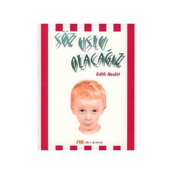 Söz Uslu Olacağız - Edith Nesbit