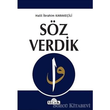 Söz Verdik - Halil İbrahim Karakeçili