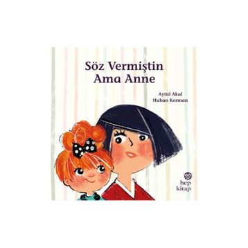 Söz Vermiştin Ama Anne - Hep Kitap