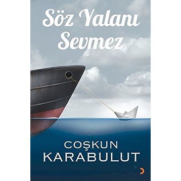 Söz Yalanı Sevmez - Coşkun Karabulut