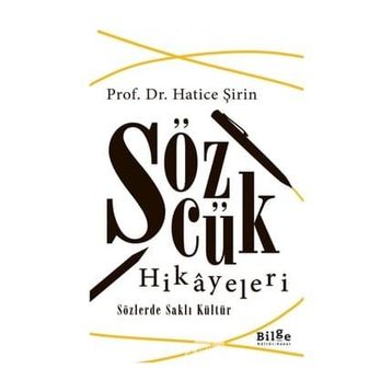 Sözcük Hikayeleri - Hatice Şirin