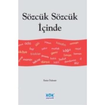 SÖZCÜK SÖZCÜK İÇİNDE - EMIN ÖZDEMİR