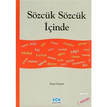 SÖZCÜK SÖZCÜK İÇİNDE - EMIN ÖZDEMİR