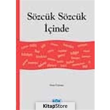 SÖZCÜK SÖZCÜK İÇİNDE - EMIN ÖZDEMİR