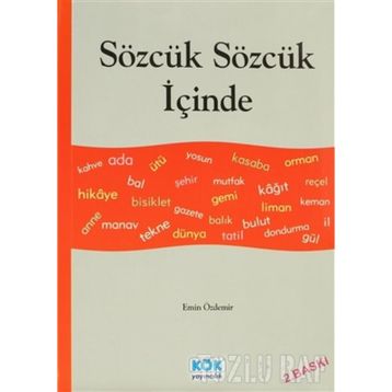 SÖZCÜK SÖZCÜK İÇİNDE - EMIN ÖZDEMİR