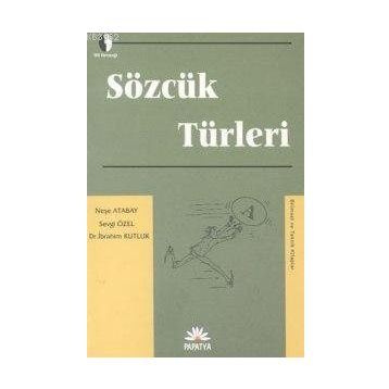 SÖZCÜK TÜRLERI - NEŞE ATABAY