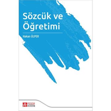 Sözcük ve Öğretimi - Pegem Akademi Yayıncılık