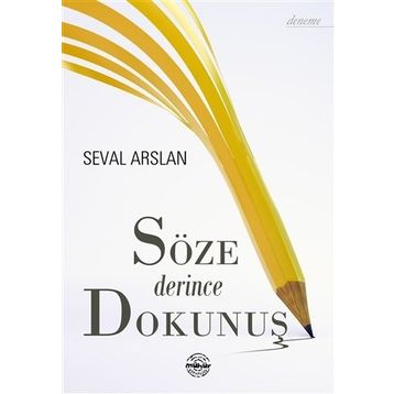 Söze Derince Dokunuş - Seval Arslan