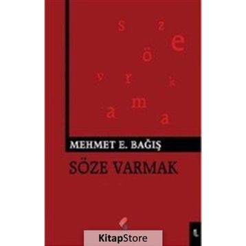 Söze Varmak - Mehmet Emin Bağış